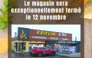 Fermeture exceptionnelle Keiflin et Fils